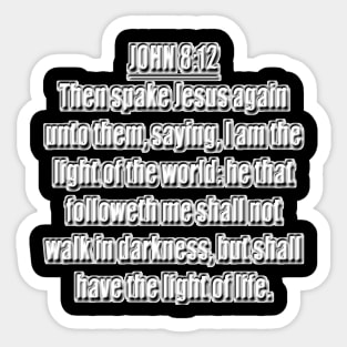 Bible Verse John 8:12 Sticker